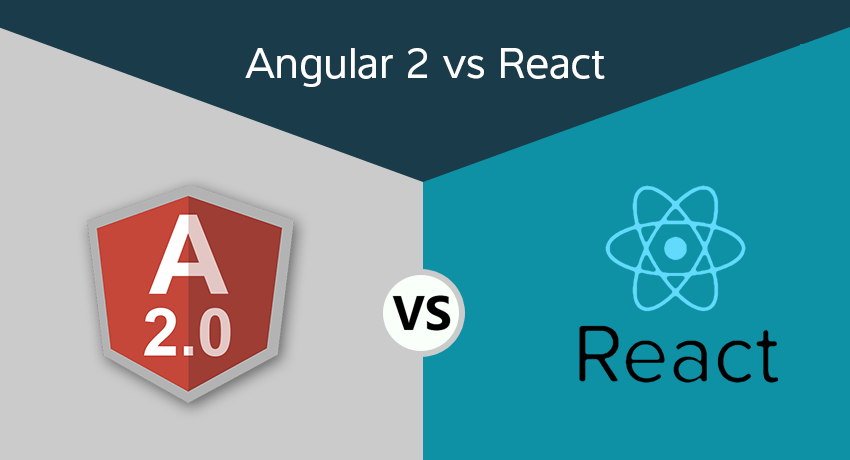 REACT or ANGULAR 2 REACT or ANGULAR 2