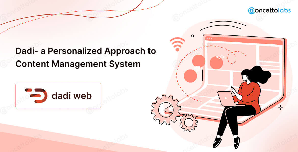 Dadi- A Persomalised Approach To Content Management System