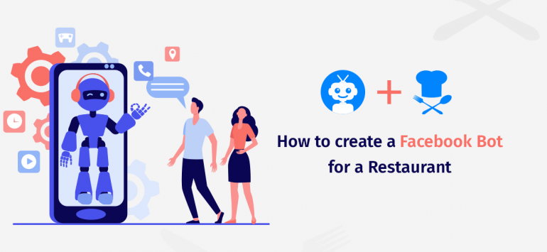 How to create a Facebook Bot for a Restaurant