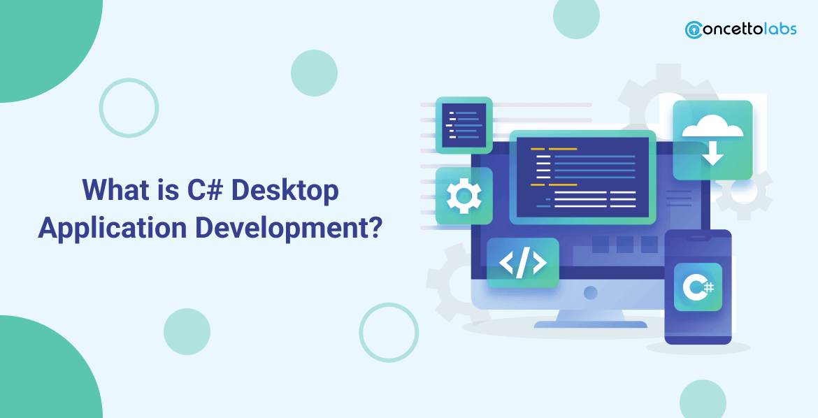 What is C# Desktop Application Development?