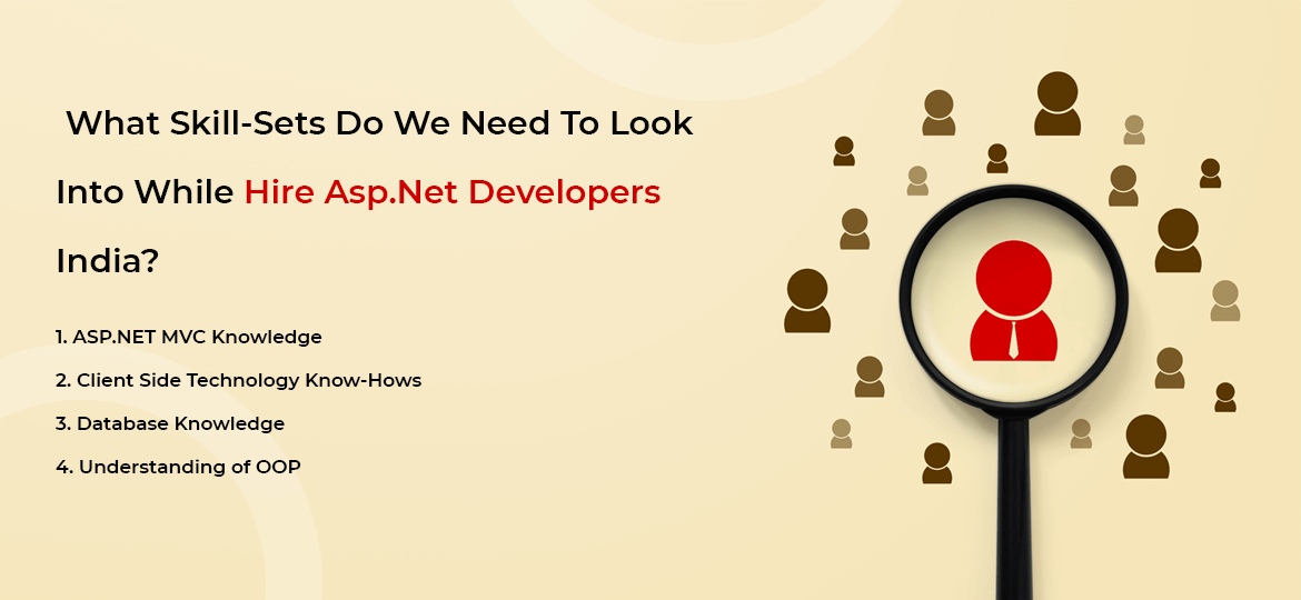 What Skill-Sets Do We Need To Look Into While Hire Asp.Net Developers India?