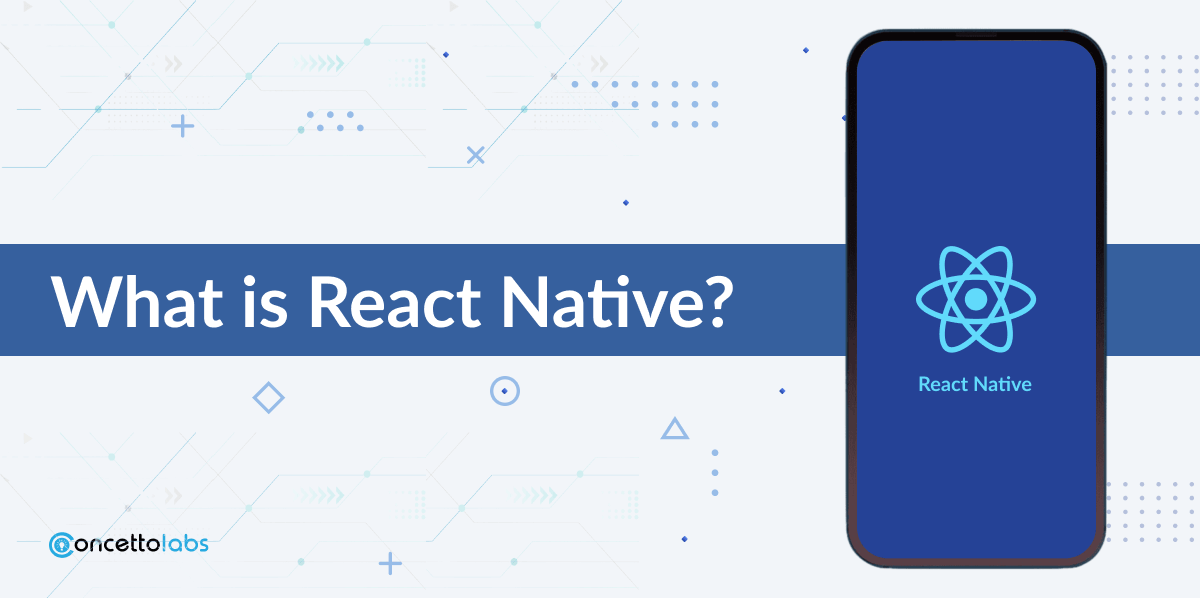 What is React Native?