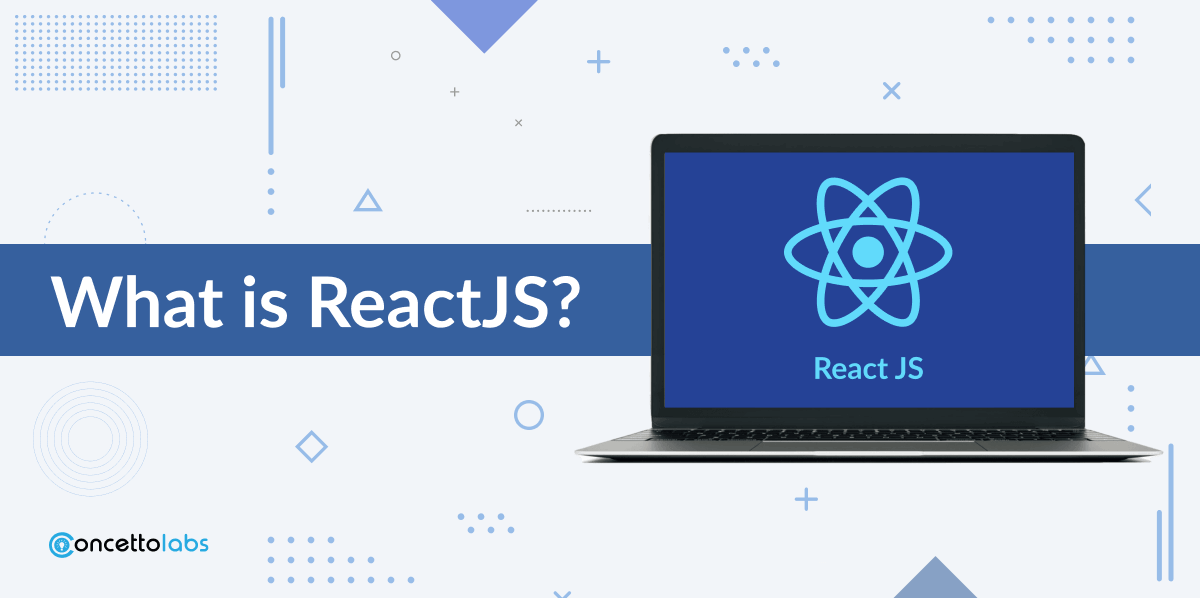 What is React JS?