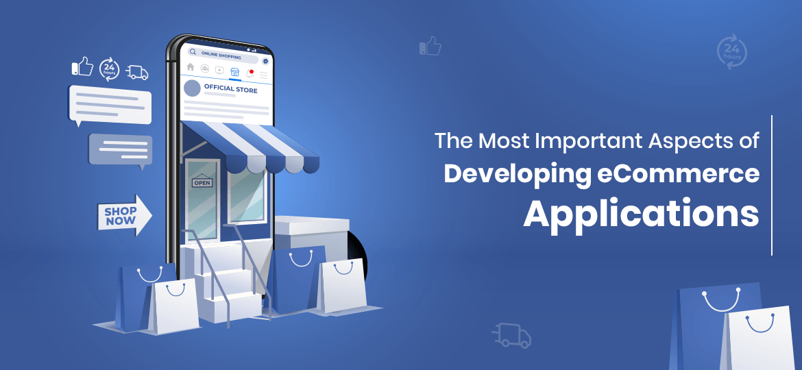 The Most Important Aspects of Developing eCommerce Applications