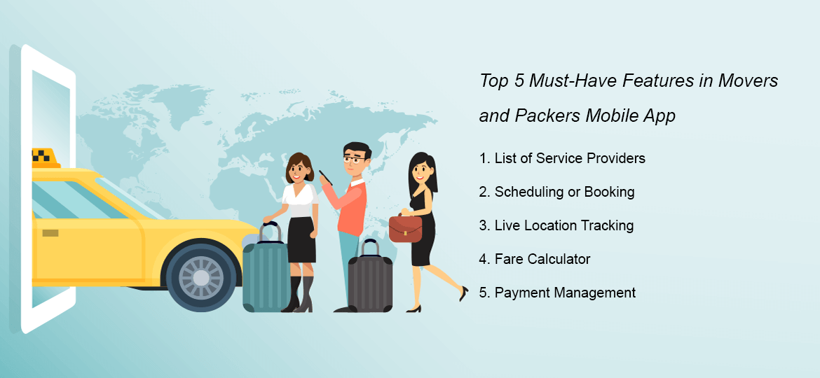 Top 5 Must-Have Features in Movers and Packers Mobile App Top 5 Must-Have Features in Movers and Packers Mobile App