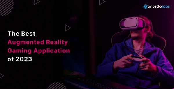 Best Augmented Reality Gaming Application of 2023?