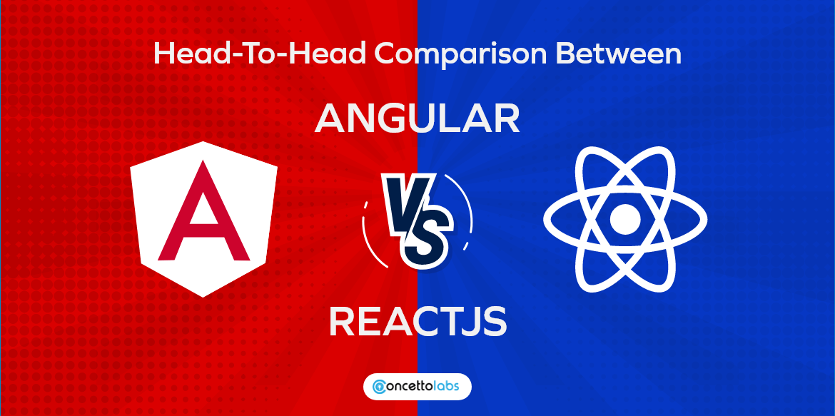 Head-To-Head Comparison Between Angular VS ReactJs