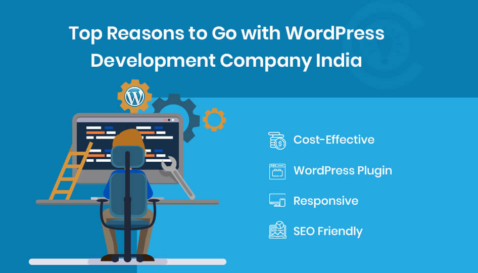 Top Reasons to Go with WordPress Development Company India