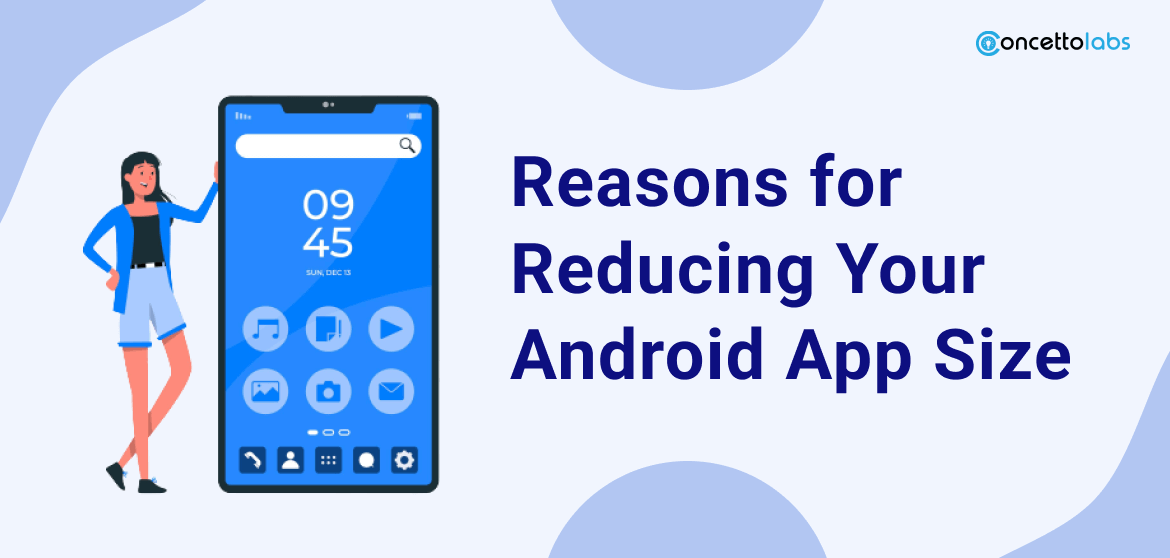 Reasons for Reducing Your Android App Size