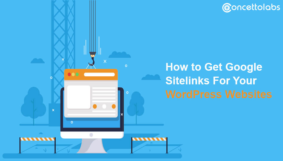 Guideline To Get Google Sitelinks For Your WordPress Websites