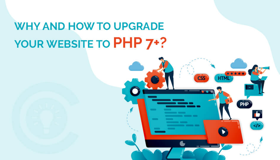 Why and how to upgrade your website to PHP 7+?