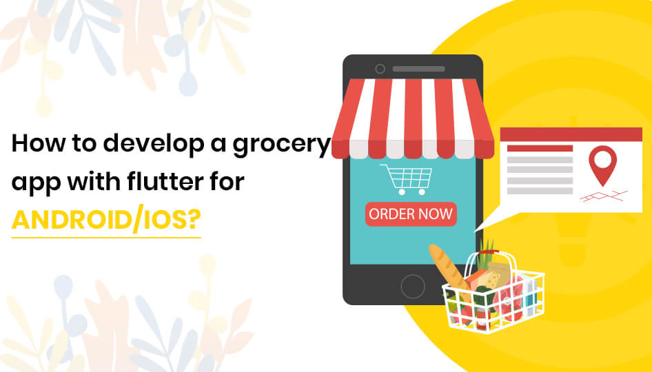 Grocery app with flutter for Android/iOS