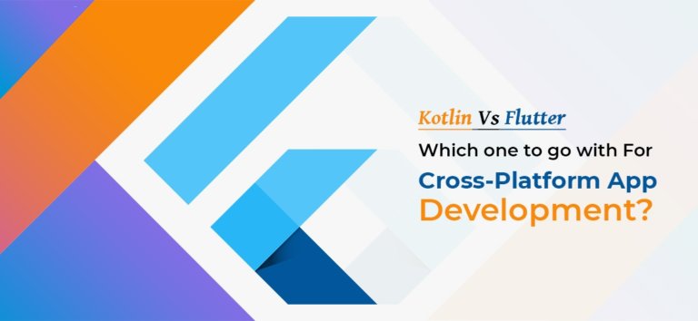 Flutter Vs Kotlin Which One To Choose For Your Mobile App? : Right ...