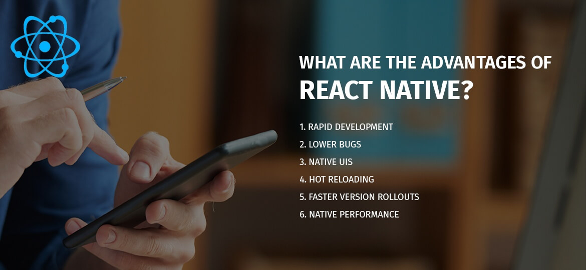What are the Advantages of React Native?