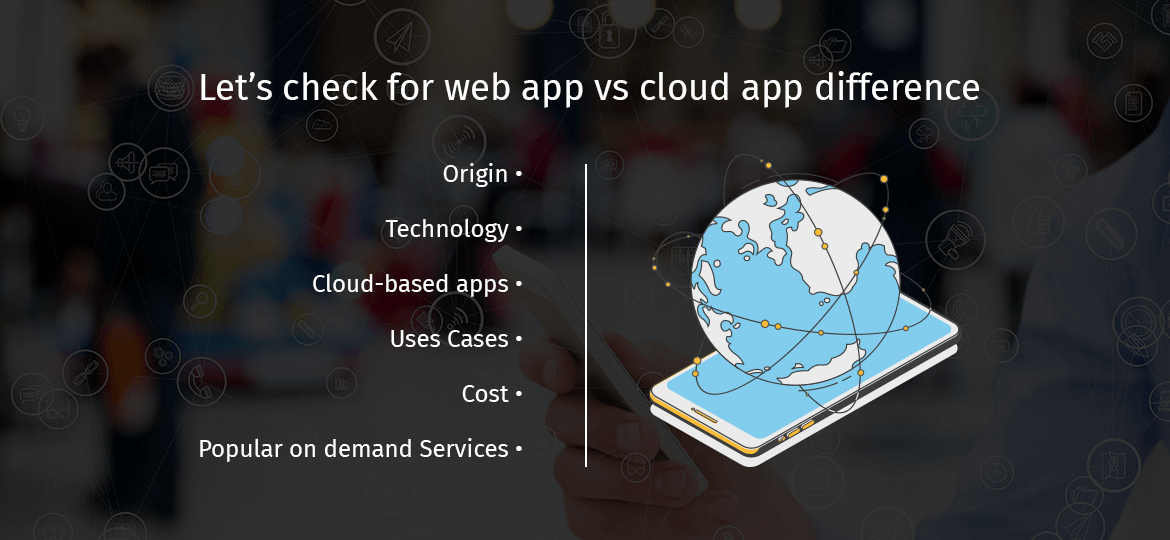 Let’s check for web app vs cloud app difference