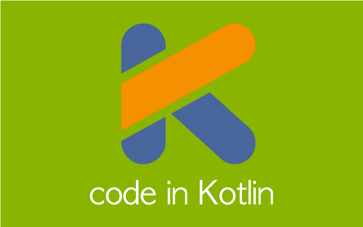 Kotlin Kotlin