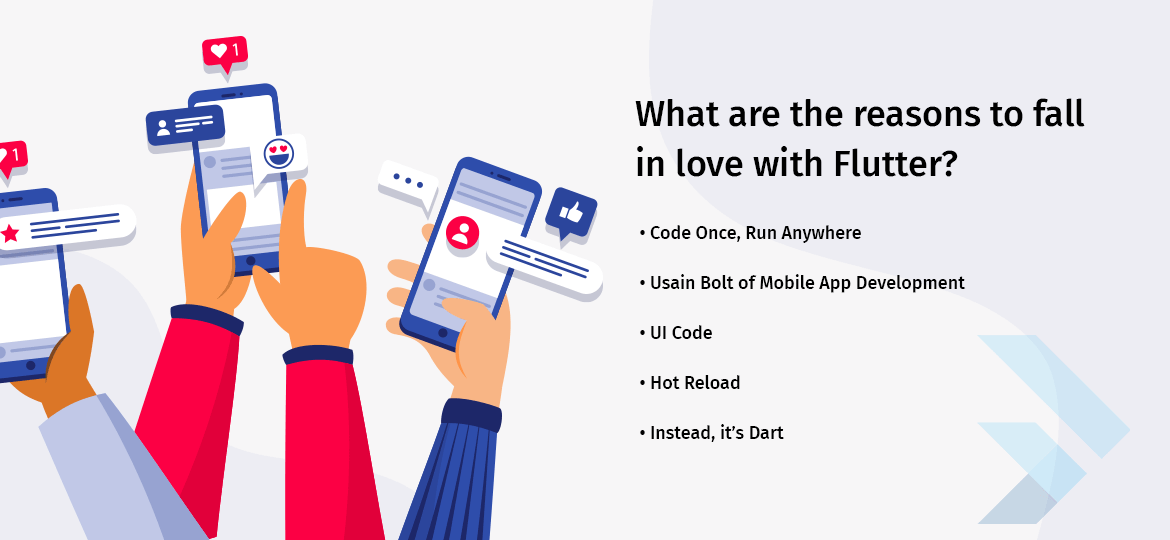  What are the reasons to fall in love with Flutter?