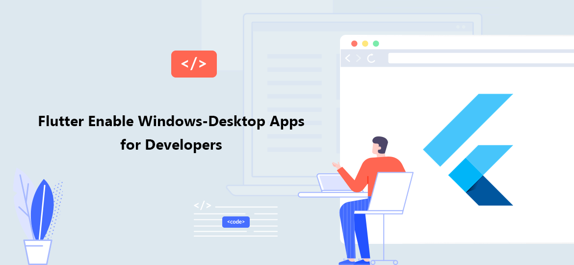 Flutter Enable WindowsDesktop Apps for the Developers