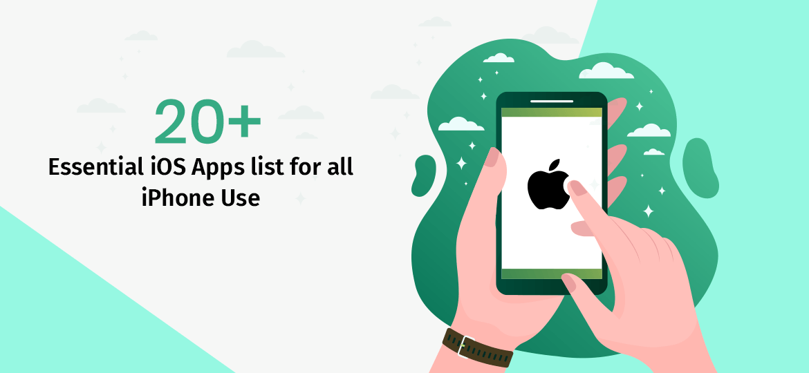20+ Essential iOS Apps list for all iPhone Use