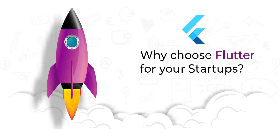 Why choose Flutter for your Startups?