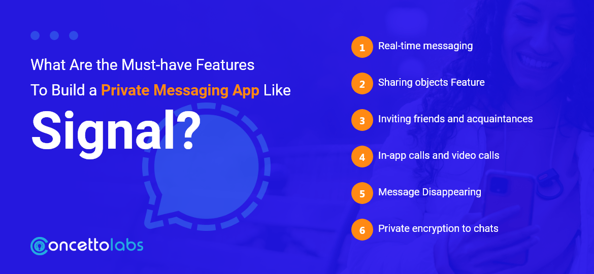What are the must-have features to build a private messaging app like signal in