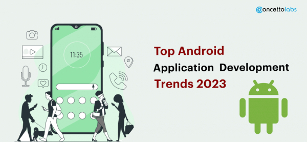 Top Android Application Development Trends 2021