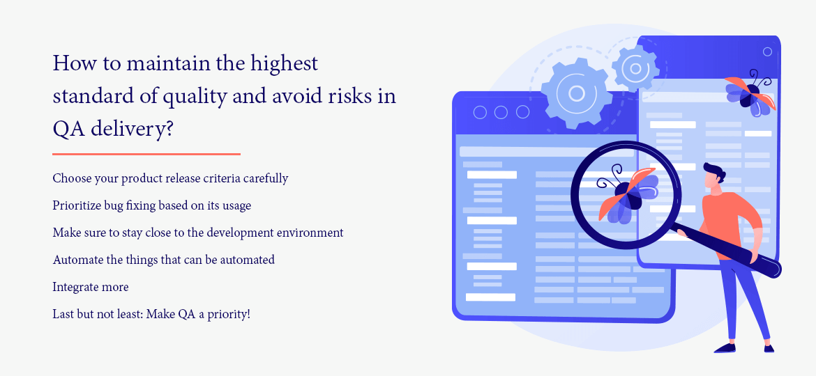 How to maintain the highest standard of quality and avoid risks in QA delivery?