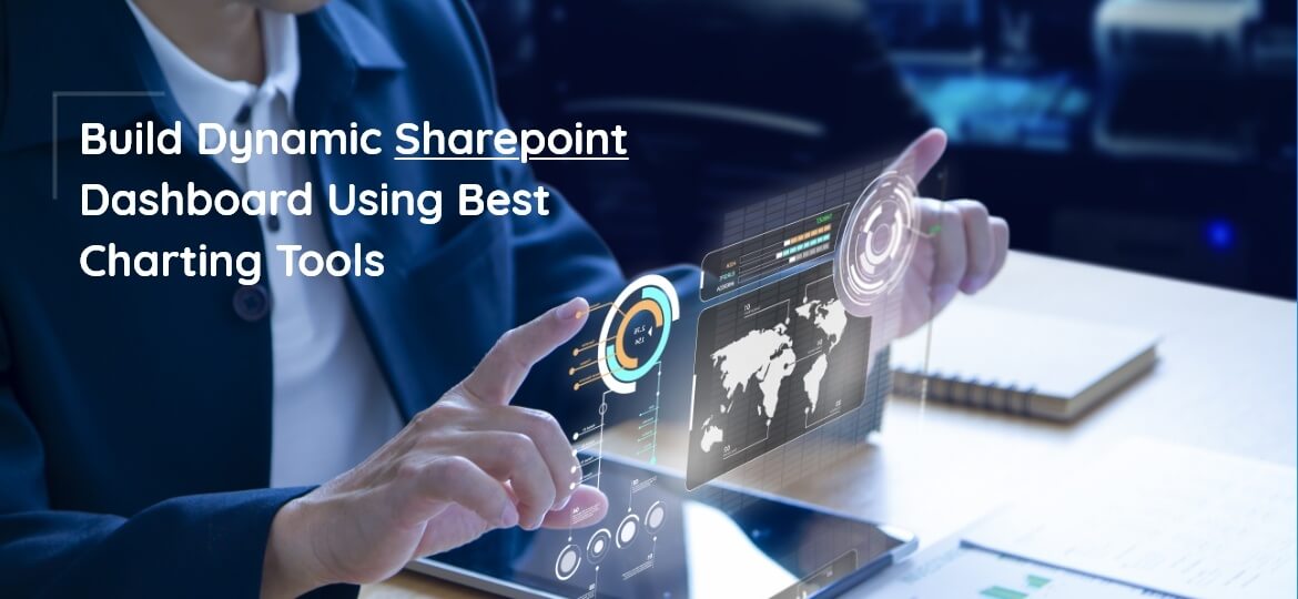 Build Dynamic SharePoint dashboard using best Charting Tools