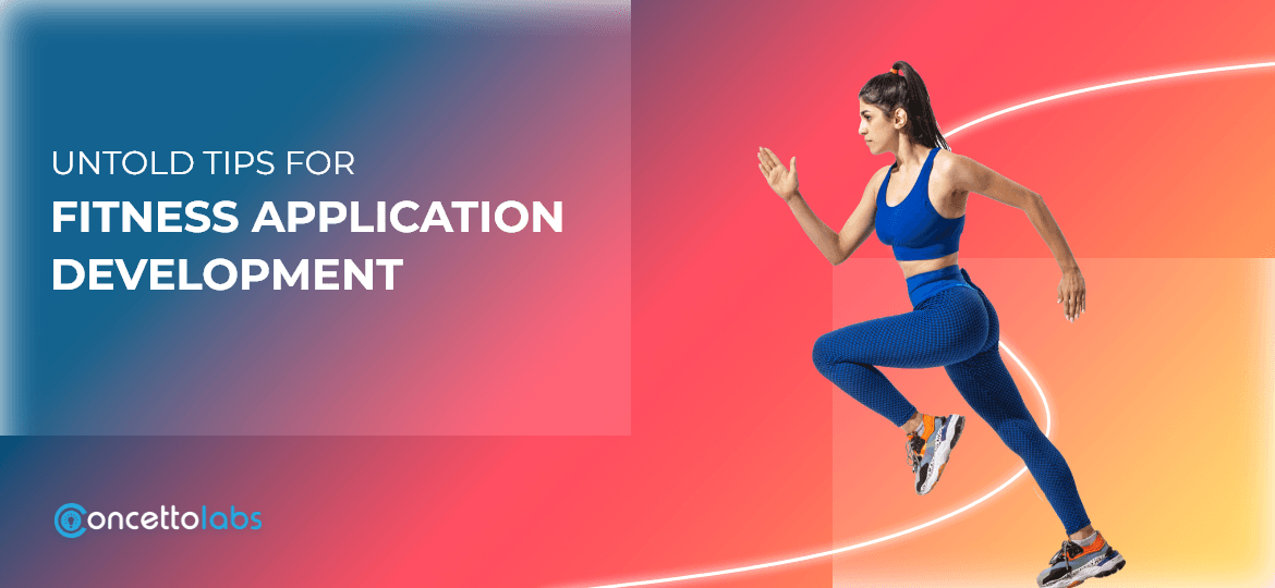 Untold Tips For Fitness Application Development in 2022