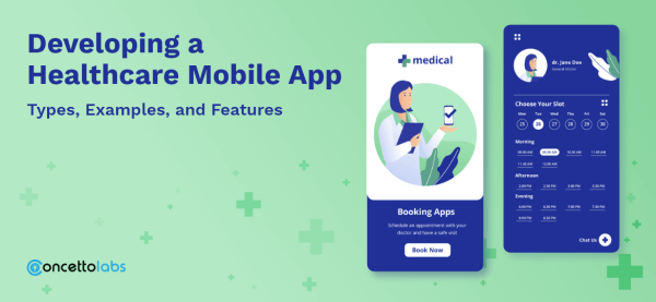 Developing a Healthcare Mobile App Types, Examples, and Features