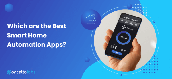 Which are the Top & Best Smart Home Automation Apps?