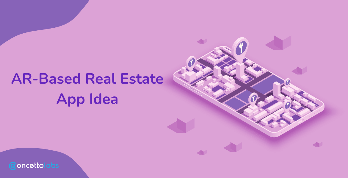 AR-Based Real Estate Apps Idea