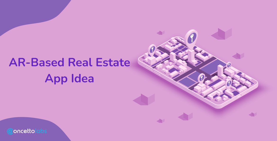 AR-Based Real Estate Apps Idea AR-Based Real Estate Apps Idea