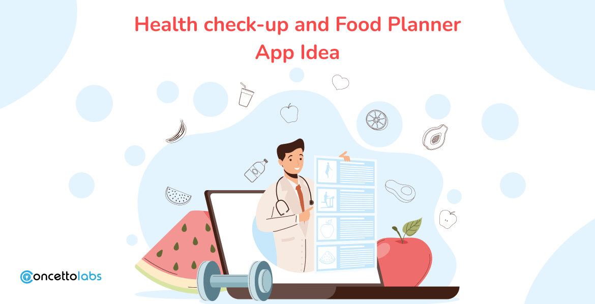 Health check-up and Food Planner App Idea