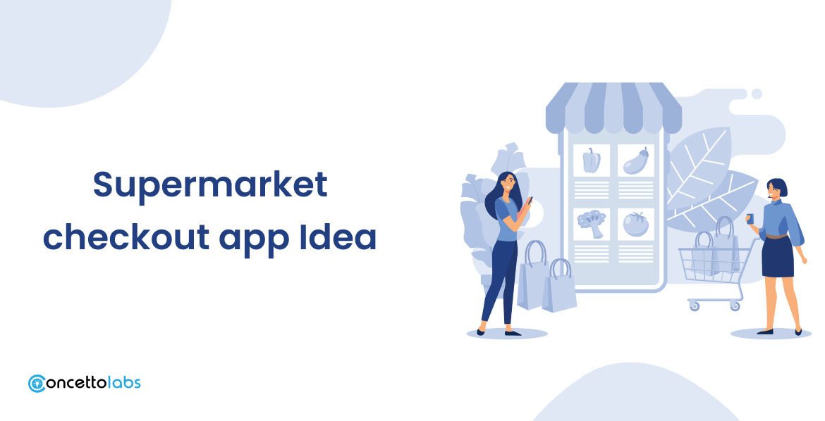 Supermarket checkout app Idea Supermarket checkout app Idea