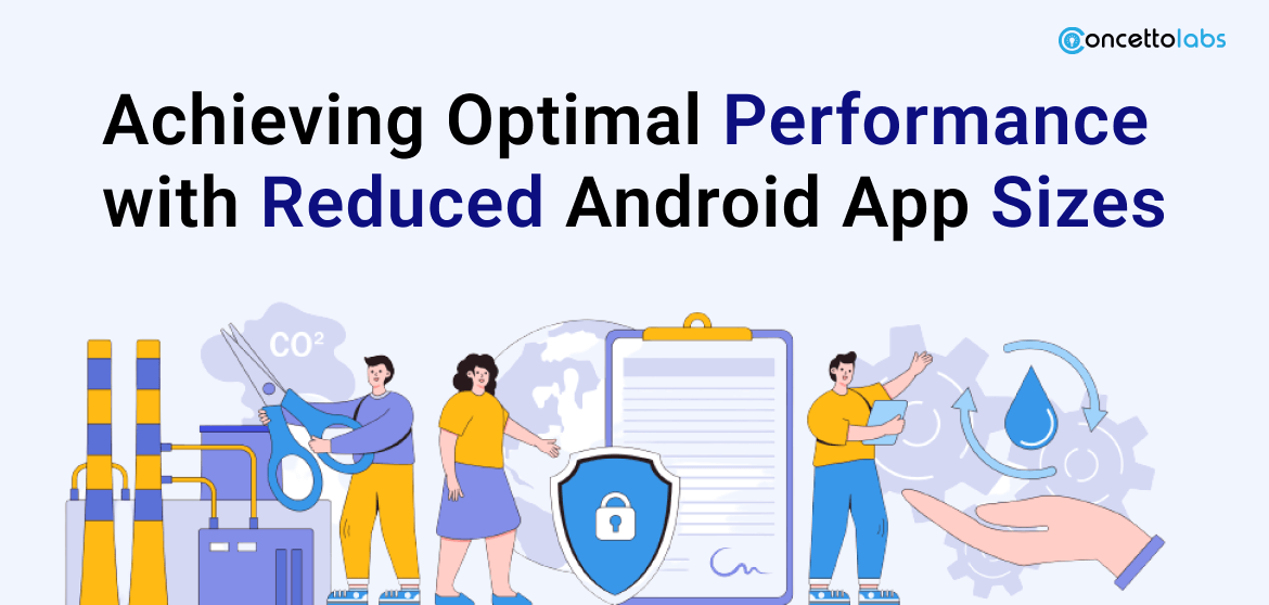 Achieving Optimal Performance with Reduced Android App Sizes