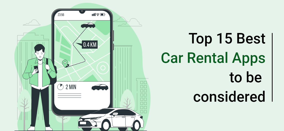 Top 15 Best Car Rental Apps to be Considered in 2024