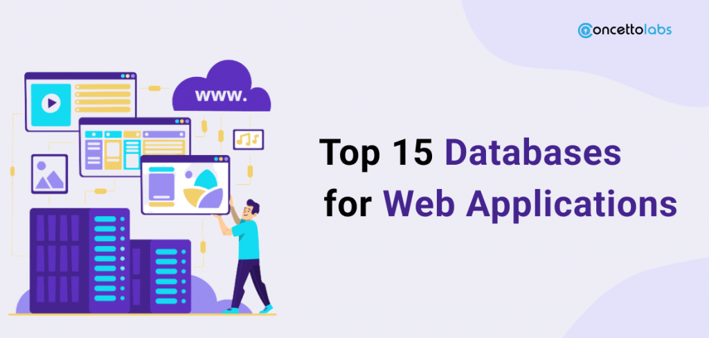 Top 15 Databases For Web Applications To Use Top 15 Databases For Web Applications To Use
