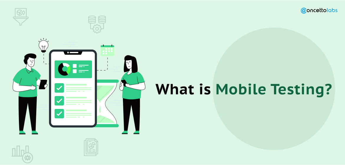 What Is Mobile Testing?