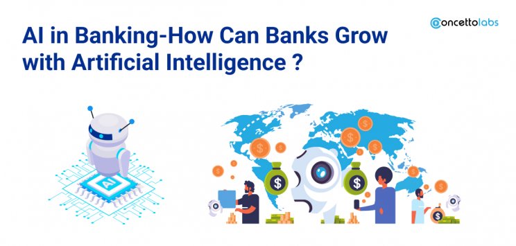 AI in Banking- How Can Banks Grow with Artificial Intelligence