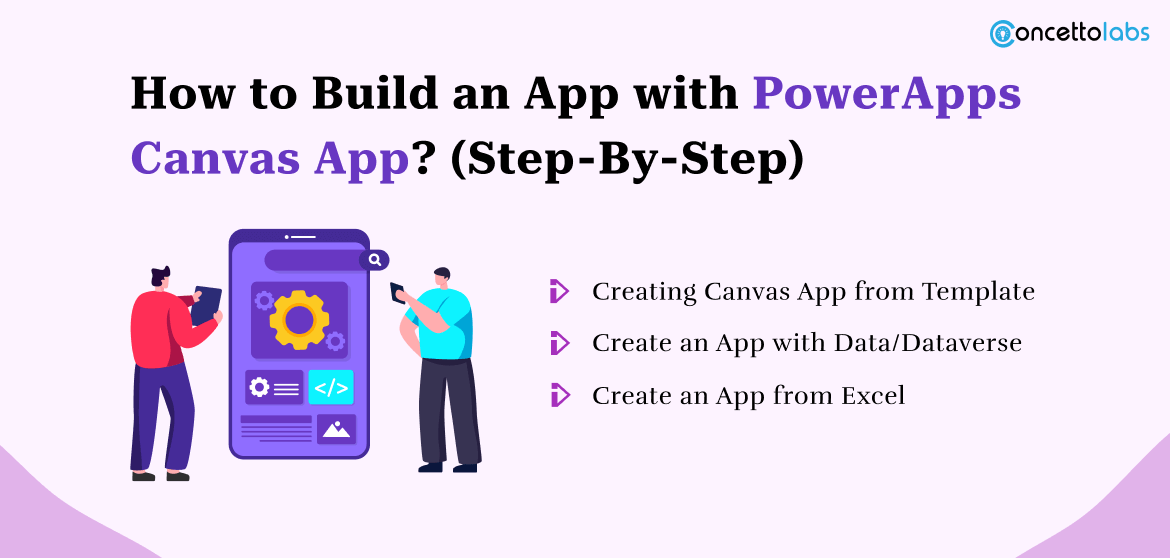 How to Build an App with PowerApps Canvas App? (Step-By-Step)