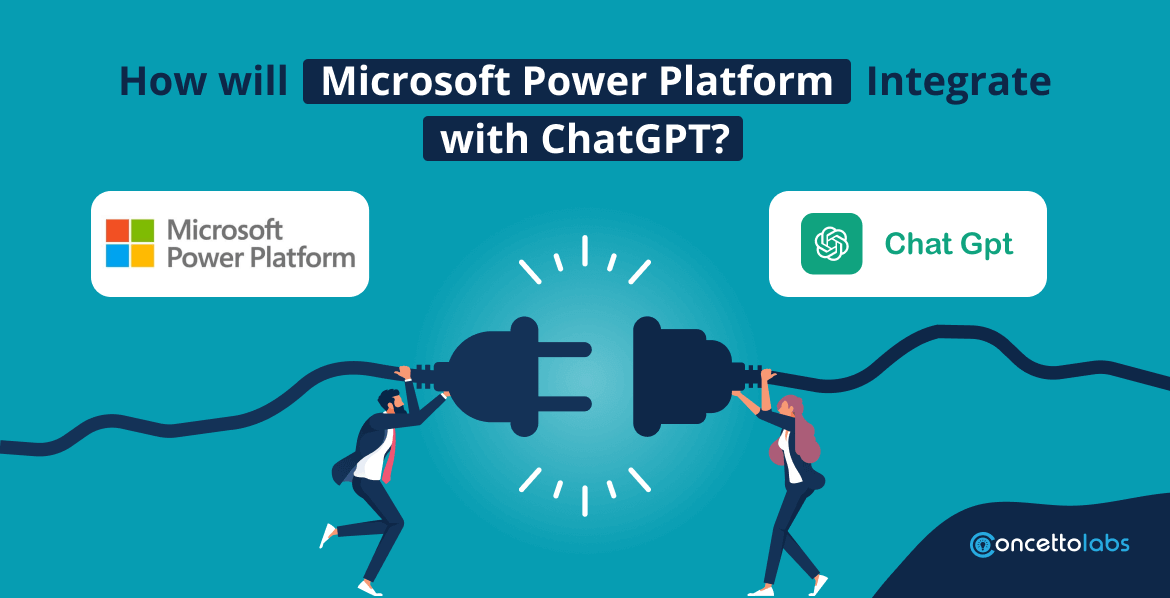 How will Microsoft Power Platform Integrate with ChatGPT?
