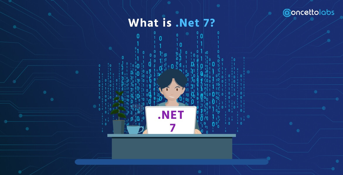 What is .Net 7? What is .Net 7?