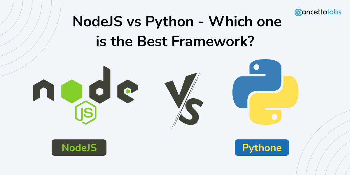 Python vs NodeJS - Which one is the Best Framework