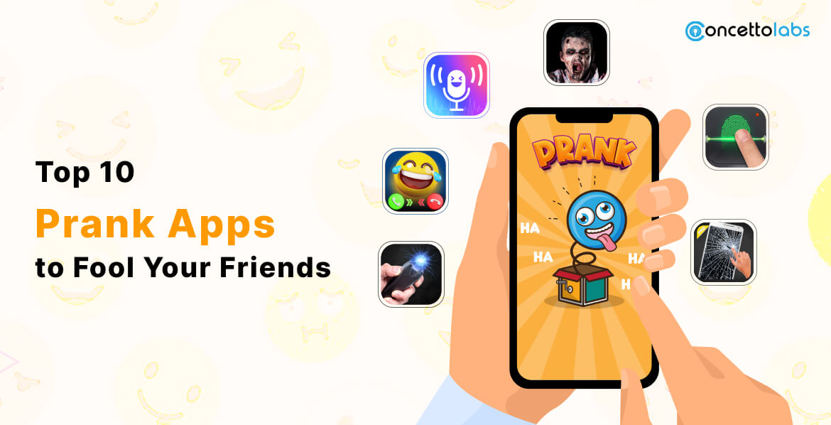 10 Best Prank Apps to Fool Your Friends