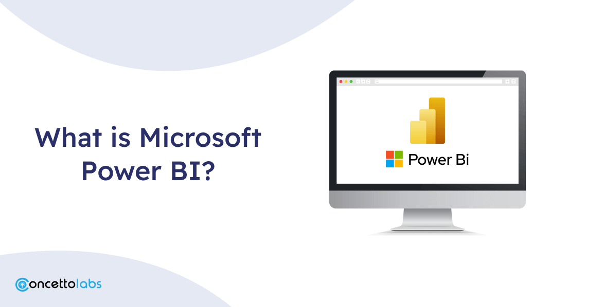 What is Microsoft Power BI?