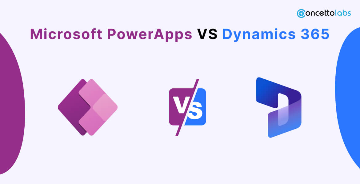 Microsoft PowerApps VS Dynamics 365