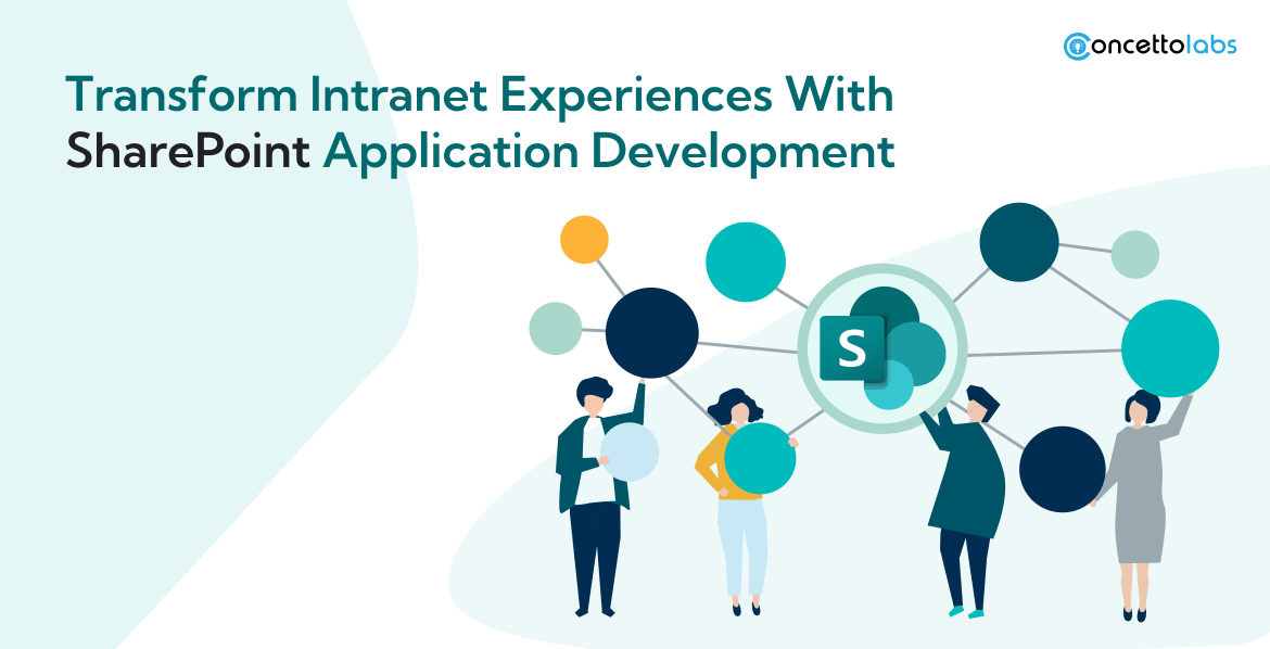 Transform Intranet Experiences With SharePoint Application Development