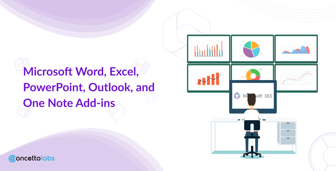 Microsoft Word, Excel, PowerPoint, Outlook, and, One Note Add-ins