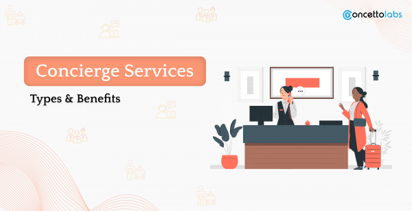 What is Concierge Services - Types and Benefits?